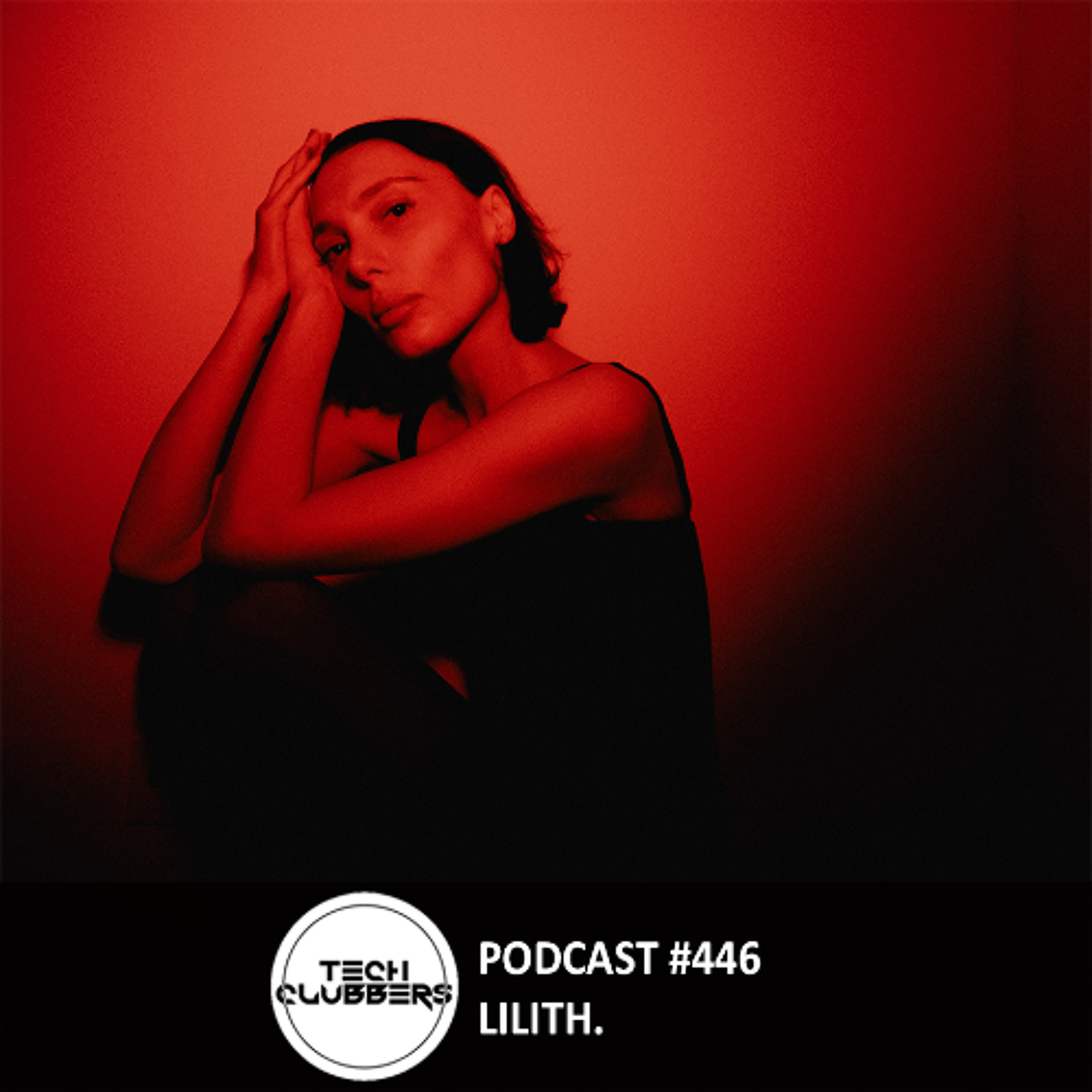 Lilith. - Tech Clubbers Podcast #446 episode artwork