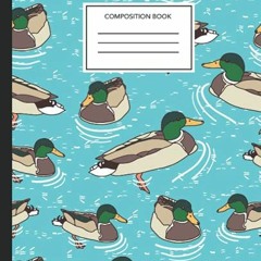 ACCESS EPUB KINDLE PDF EBOOK Composition Notebook: Ducks Notebook For Girls wide ruled white paper b