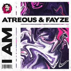 ATREOUS & Fayze - I Am