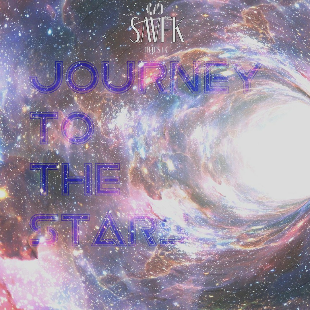 Stream Journey To The Stars (FREE DOWNLOAD) by Savfk - Music