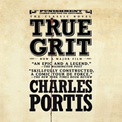 True Grit by Charles Portis, narrated by Donna Tartt (Audiobook Excerpt)
