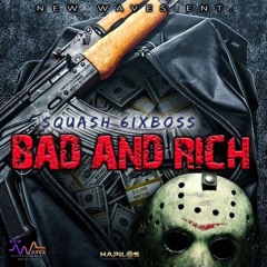 Squash - Bad and Rich