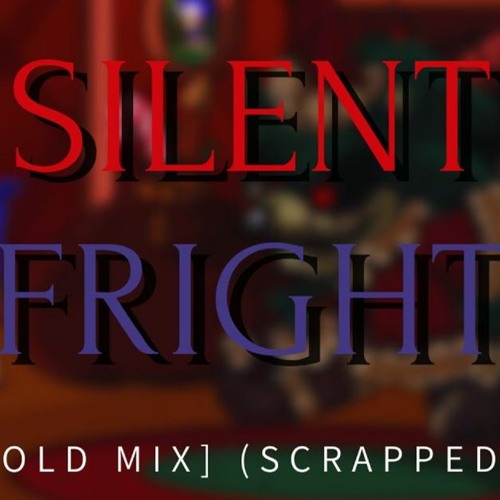 Silent Fright [Old] | Vs. Sonic.EXE: RERUN