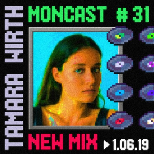 Tamara Wirth – Moncast 31