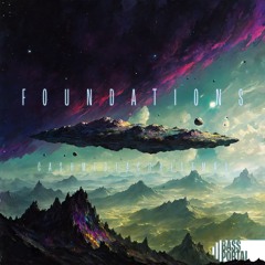 Foundations (ft. Gusto & Teasy)