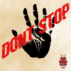 DONT STOP