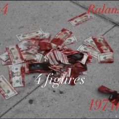 4 figures ft ralanstyles x 1974rlk prod by weezy