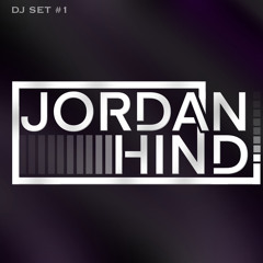 Jordan Hind - DJ Mix #1