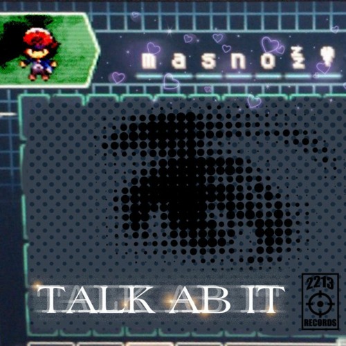 talk ab it (prod.eera)