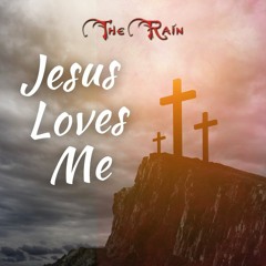 Jesus Loves Me - Nicholas Mazzio And Lauren Mazzio - The Rain