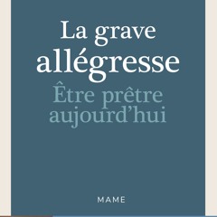 ePub/Ebook La Grave Allégresse - Etre prêtre aujour BY : François Potez