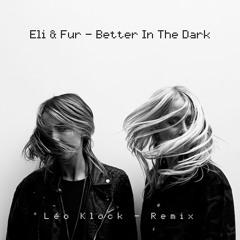 Better In The Dark
