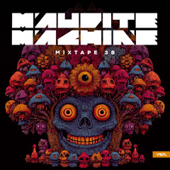 Maudite Machine - Mixtape 38