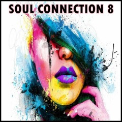 SOULFUL HOUSE  CONNECTION 8