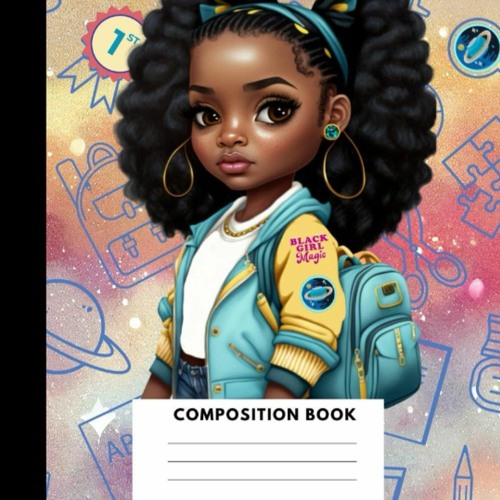 Free read Composition Notebook: Space, Black Girl Magic, Wide Ruled Paper Notebook