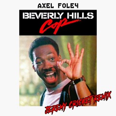 Beverly Hills Cop - Axel F (Jérémy Cricket Remix)