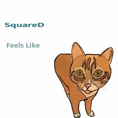 Feels Like
