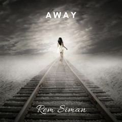 Rem Siman - Away (Original Mix) FREE DOWNLOAD