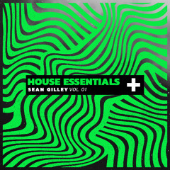 House Essentials Episode 002 Vol 1