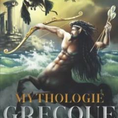 Télécharger eBook Mythologie Grecque: Les principaux mythes grecs enseignant la morale et l'histoi