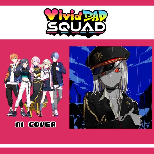 【Vivid BAD Squad + Luka】Dec. || AI Cover