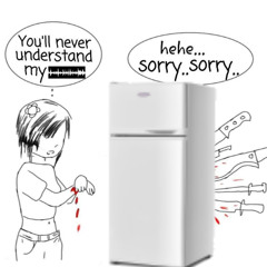 you will never understand my fridgecore pain