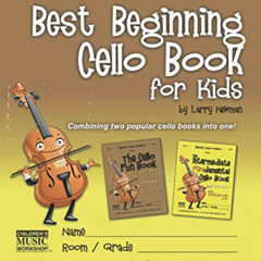 Read PDF 📨 Best Beginning Cello Book for Kids: Combining two popular cello books int