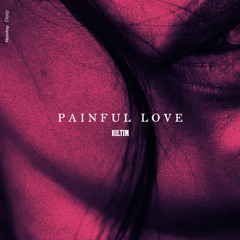 RILTIM - Painful Love