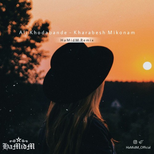 Ali Khodabandeh - Kharabesh Mikonam (HaMidM Remix)