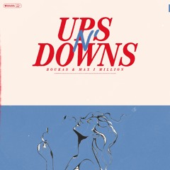 Boukas & Max I Million - Ups N' Downs