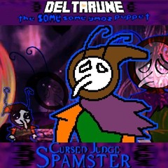 {PVIIPEJAM} Spamster, Cursed Judge = [Deltarune: same Same SAME Puppet]