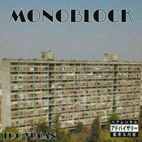 TOO YUGAN  - MONOBLOCK