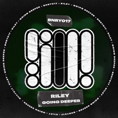 PremEar: RILEY - Going Deeper [BNRY017]