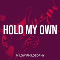 Hold My Own