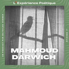EP17. Mahmoud DARWICH