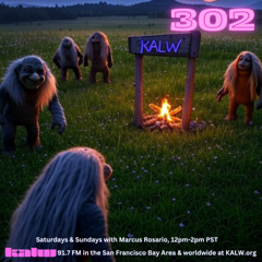 #302 • Live on KALW 91.7 FM San Francisco Bay Area • June 22, 2025