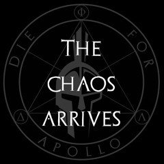 The Chaos Arrives