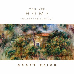 You Are Home  | Scott Reich & Gangaji