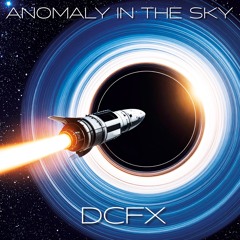 ANOMALY IN THE SKY - DCFX (radio edit)