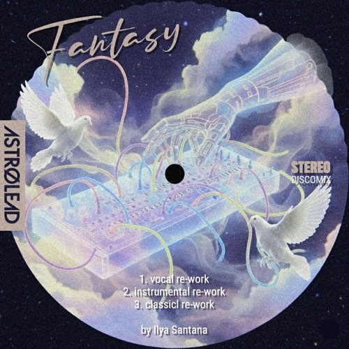 2. Fantasy (Ilya Santana instrumental re-work)