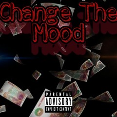 Change The Mood