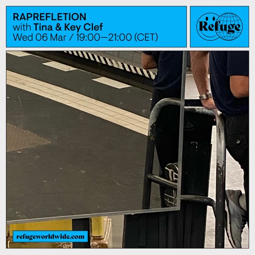 RAPREFLECTION - Tina & Key Clef - 06 Mar 2024