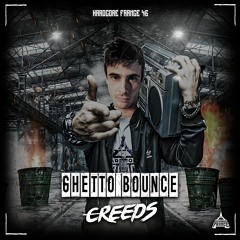 Creeds - Ghetto Bounce