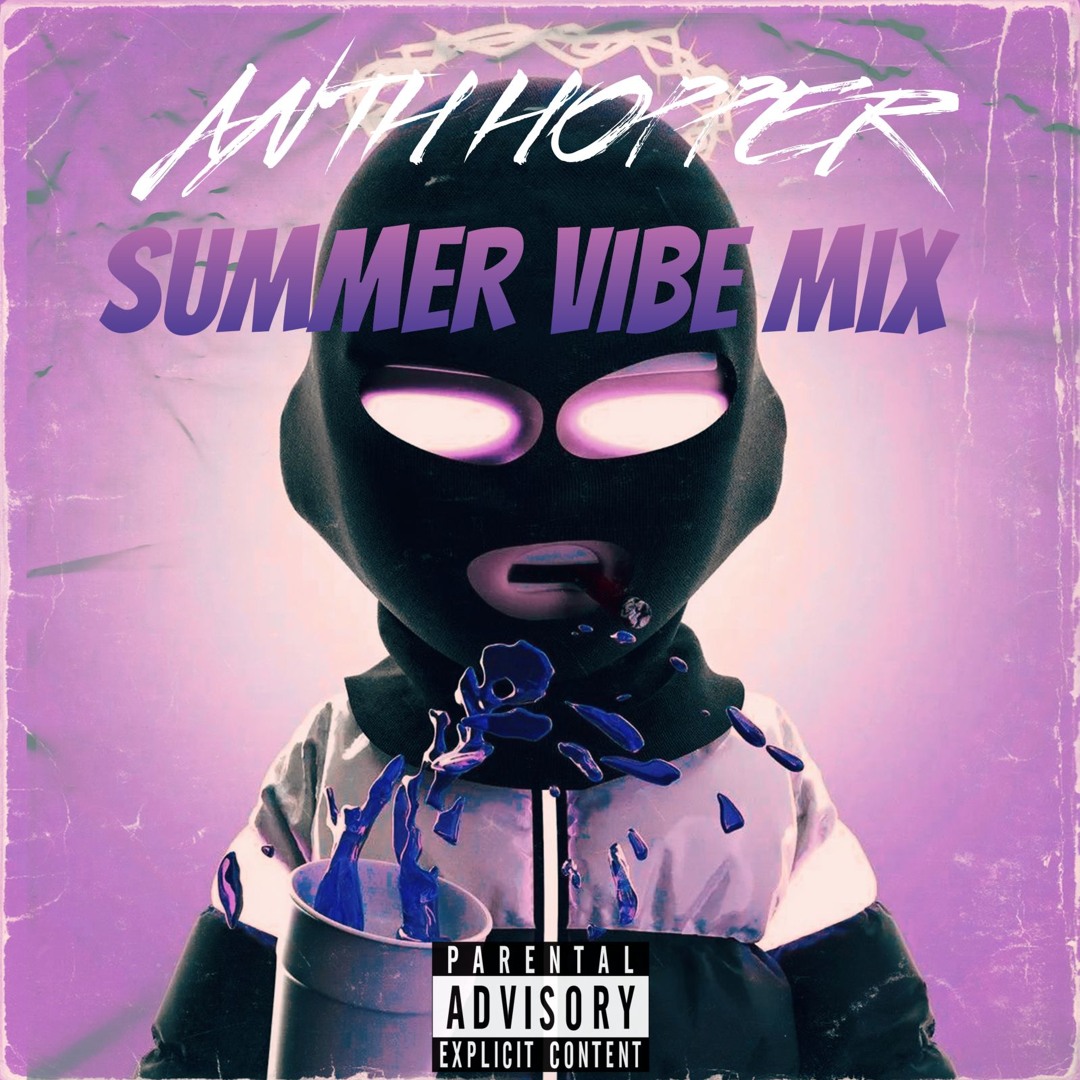 Stream ANTH HOPPER - SUMMER VIBZ by Anth Hopper | Listen online for ...