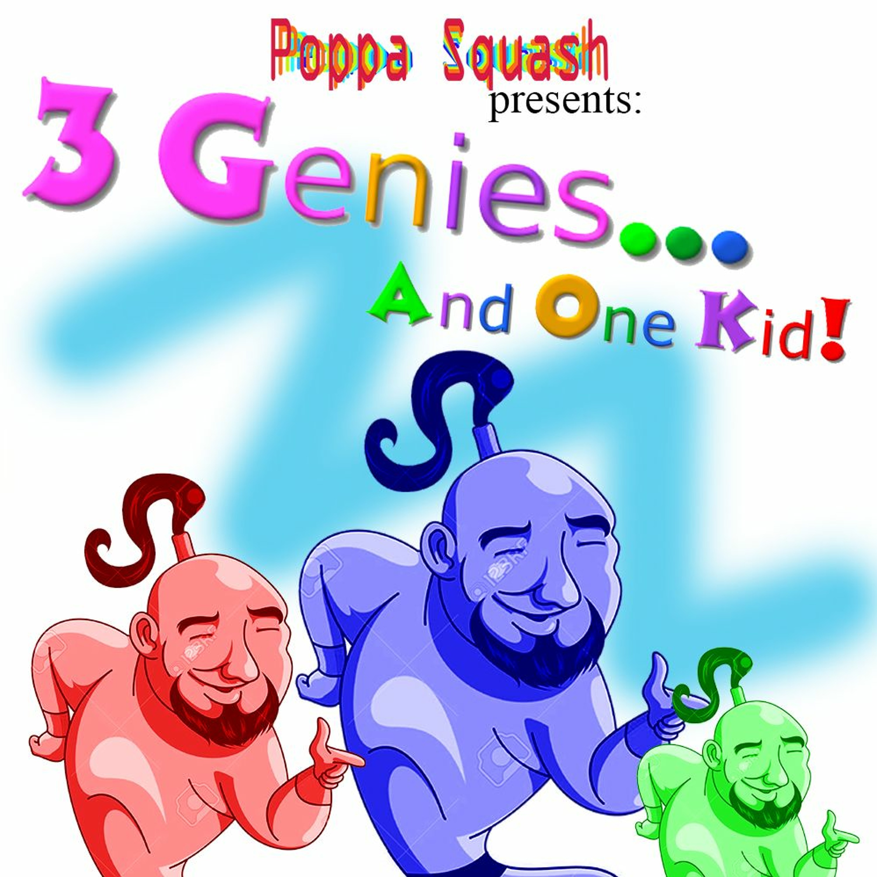 3 Genies...And One Kid!