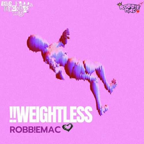 !! Weightless