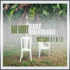BAILE INoLVIDABLE (MistaJay Remix) [Supported by BLOND:ISH]