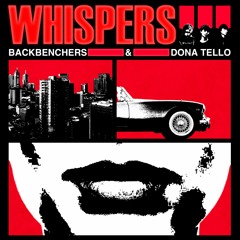 Backbenchers & Dona Tello - Whispers