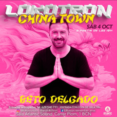 BETO DELGADO@LOKOTRON CHINA TOWN 1º PARTE