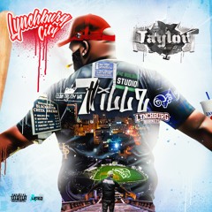 Lynchburg City x G Taylor ( Freestyle )